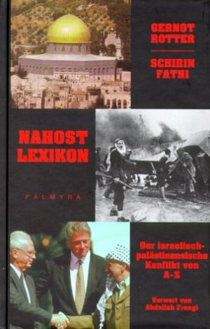 ISBN 9783930378289: Nahostlexikon – Der israelisch-palästinensische Konflikt von A - Z