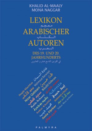 ISBN 9783930378555: Lexikon arabischer Autoren des 19. und 20. Jahrhunderts