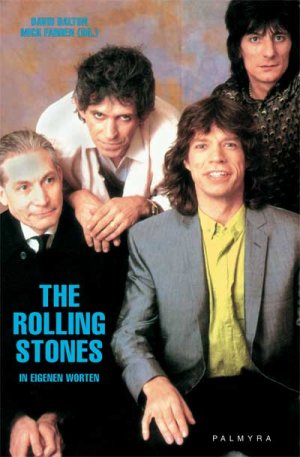 ISBN 9783930378647: The Rolling Stones – In eigenen Worten