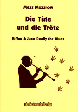 ISBN 9783930442133: Die Tüte und die Tröte – Jazz & Marijuana it swings