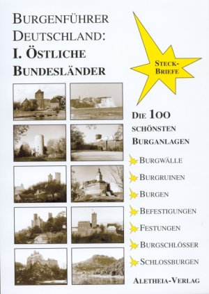 ISBN 9783930460410: Burgenführer Deutschland / Die 100 schönsten Burganlagen der östlichen Bundesländer