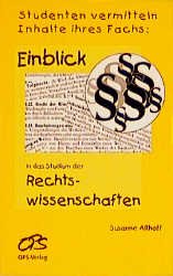 ISBN 9783930487271: Einblick in das Studium der Rechtswissenschaften