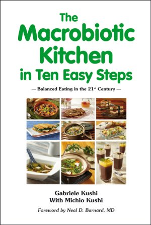 ISBN 9783930564408: The Macrobiotic Kitchen in Ten Easy Steps - - Balanced Eating in the 21st Century -