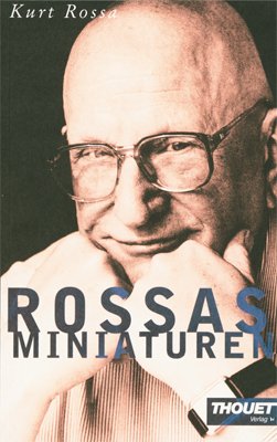 gebrauchtes Buch – Rossas Miniaturen Rossa – Rossas Miniaturen Rossa, Kurt