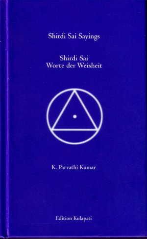 gebrauchtes Buch – Kumar, K Parvathi – Shirdi Sai sayings - englisch und deutsch