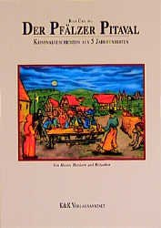 gebrauchtes Buch – Übel, Rolf  – Der Pfälzer Pitaval - Kriminalgeschichten aus 5 Jahrhunderten