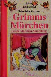 gebrauchtes Buch – Grimms Märchen-Große Märchensammlung