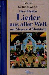 ISBN 9783930656646: Die schönsten Lieder aus aller Welt