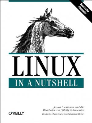 ISBN 9783930673575: Linux in a Nutshell. Deutsche Ausgabe