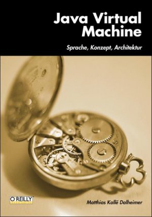 ISBN 9783930673735: Java Virtual Machine - Sprache, Konzept, Architektur