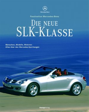 ISBN 9783930723096: Die neue SLK-Klasse