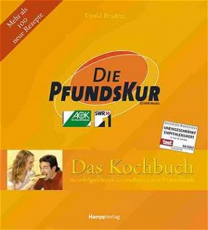 gebrauchtes Buch – Ewald Braden – Die PfundsKur, Das Kochbuch. Zur erfolgreichsten Gesundheitsaktion Deutschlands. Mehr als als 100 neue Rezepte