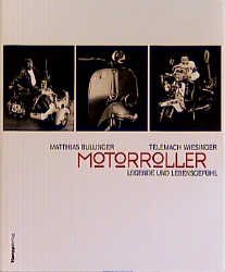 ISBN 9783930723836: Motorroller - Legende und Lebensgefühl