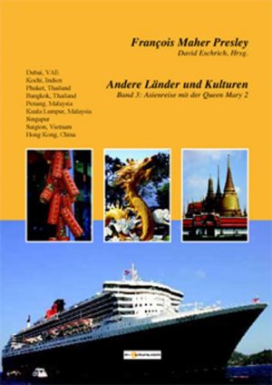 ISBN 9783930727216: Andere Länder und Kulturen, Band 3: Asienreise mit der Queen Mary 2