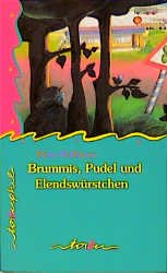 ISBN 9783930777532: Brummis, Pudel und Elendswürstchen