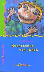 ISBN 9783930777549: Nachrichten von Jakob