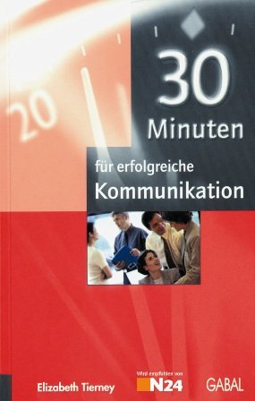 ISBN 9783930799831: 30 Minuten für erfolgreiche Kommunikation