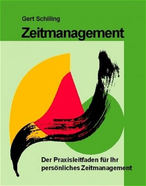 ISBN 9783930816620: Zeitmanagement - Der Praxisleitfaden für Ihr persönliches Zeitmanagement