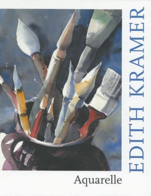 ISBN 9783930888856: Edith Kramer - Aquarelle - Katalog