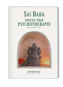 ISBN 9783930889105: Sai Baba spricht über Psychotherapie