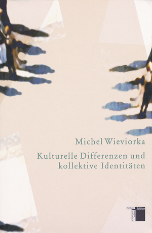 ISBN 9783930908905: Kulturelle Differenzen und kollektive Identitäten