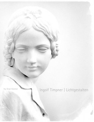 ISBN 9783930930333: Ingolf Timpner - Lichtgestalten