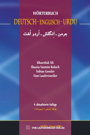 ISBN 9783930954568: Deutsch-Englisch-Urdu Wörterbuch – Inklusive moderne und wissenschaftliche Fach- und Umgangssprache des pakistanischen Urdu mit 116.000 Eintragungen und 36.000 Stichwörtern