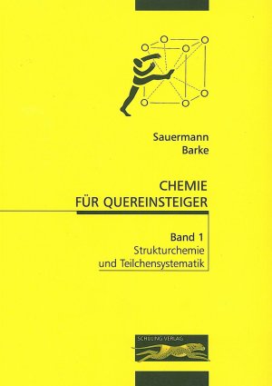 ISBN 9783930962259: Chemie für Quereinsteiger / Strukturchemie und Teilchensystematik