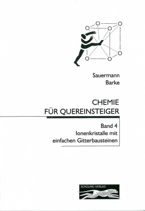 ISBN 9783930962280: Chemie für Quereinsteiger / Ionenkristalle mit einfachen Gitterbausteinen