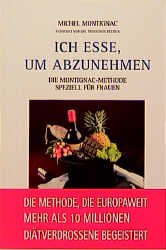 ISBN 9783930989034: Ich esse um abzunehmen