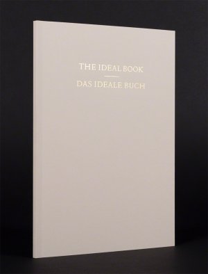 ISBN 9783930994311: Das Ideale Buch oder Schöne Buch · The Ideal Book or Book Beautiful - Eine Abhandlung über Kalligraphie, Druck und Illustration und über das Schöne Buch als ein Ganzes