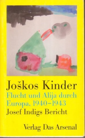 gebrauchtes Buch – Josef Indig – Joskos Kinder. Flucht und Alija durch Europa, 1940-1943. Hrsg. v. K. Voigt.