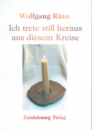 ISBN 9783931123727: Ich trete still heraus aus diesem Kreise