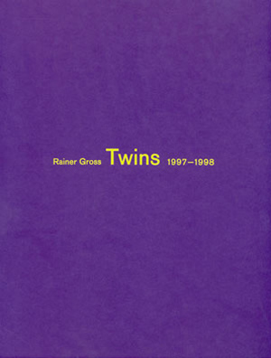 ISBN 9783931135379: Rainer Gross - Twins - 1997-1998