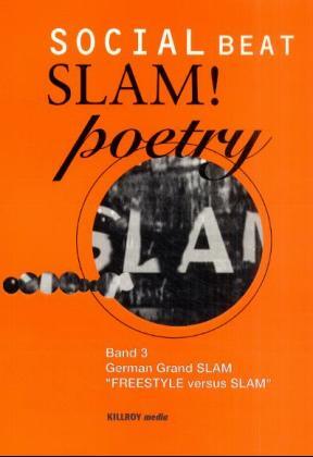 ISBN 9783931140137: Social Beat SLAM!poetry – German Grand SLAM