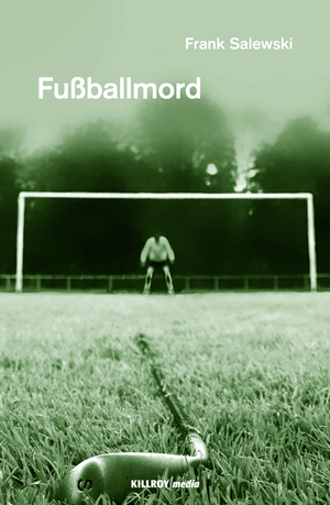 ISBN 9783931140168: Fußballmord