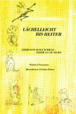 ISBN 9783931156343: Lächelleicht bis heiter - Gedichte zum lächeln - oder auch nicht