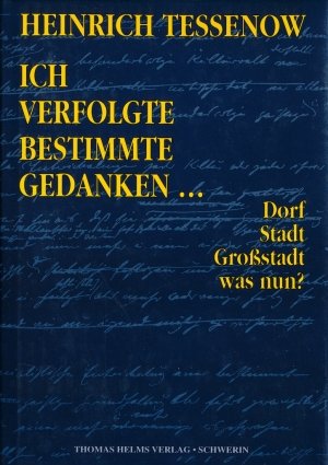 ISBN 9783931185176: Ich verfolgte bestimmte Gedanken... – Dorf, Stadt, Grossstadt - was nun?