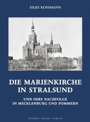 ISBN 9783931185701: Die Marienkirche in Stralsund und ihre Nachfolge in Mecklenburg und Pommern