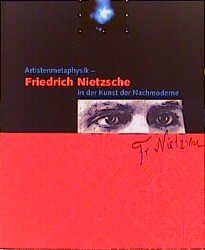 ISBN 9783931321635: Artistenmetaphysik - Friedrich Nietzsche in der Kunst der Nachmoderne