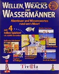 ISBN 9783931372033: Wellen, Wracks und Wassermänner. Abenteuer und Wissenswertes rund ums Meer