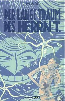 ISBN 9783931377175: Der lange Traum des Herrn T.