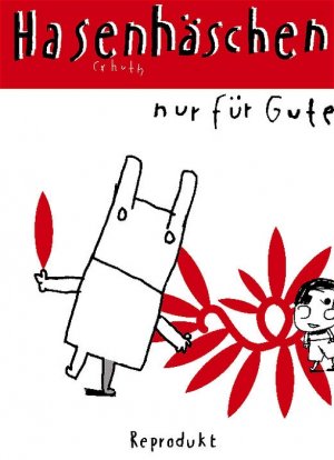 ISBN 9783931377465: Hasenhäschen - Nur für Gute