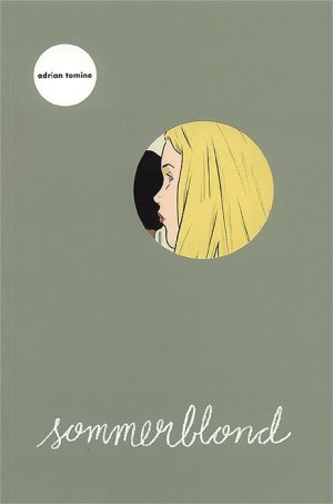 gebrauchtes Buch – Adrian Tomine – Sommerblond. [Aus dem Amerikan. von Björn Laser]