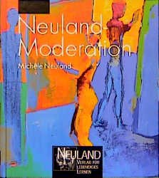 ISBN 9783931403249: Neuland- Moderation [Hardcover]