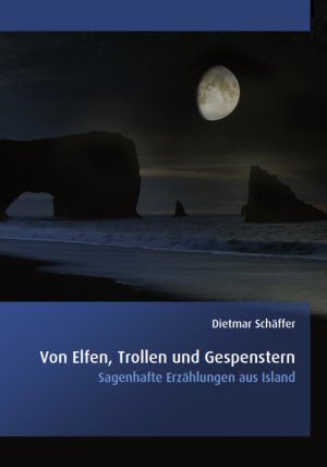 ISBN 9783931433062: Von Elfen, Trollen und Gespenstern – Sagenhafte Erzählungen aus Island