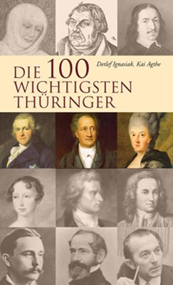 ISBN 9783931505448: Die 100 wichtigsten Thüringer