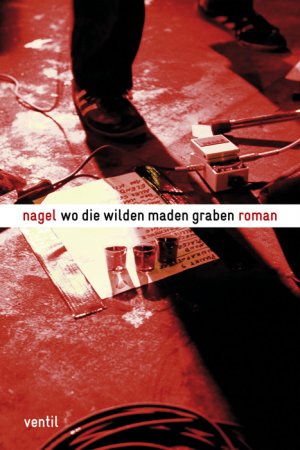 ISBN 9783931555801: Wo die wilden Maden graben – Roman