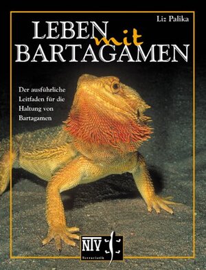 ISBN 9783931587727: Leben mit Bartagamen - Der ausführliche Leitfaden für die Haltung von Bartagamen