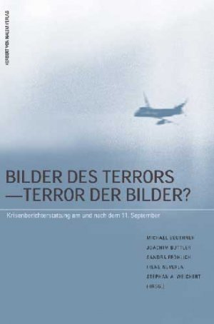 ISBN 9783931606565: Bilder des Terrors - Terror der Bilder? - Quantität und Qualität der Medienbilder des 11. September